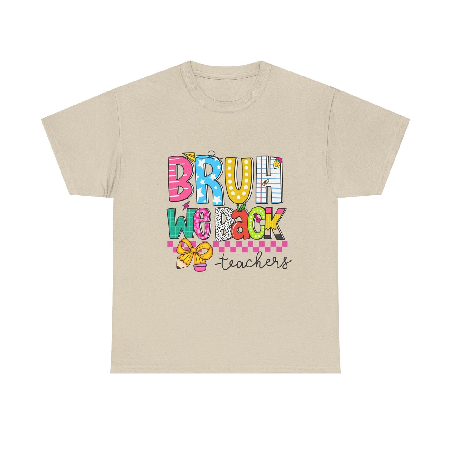 Bruh… We Back Tee