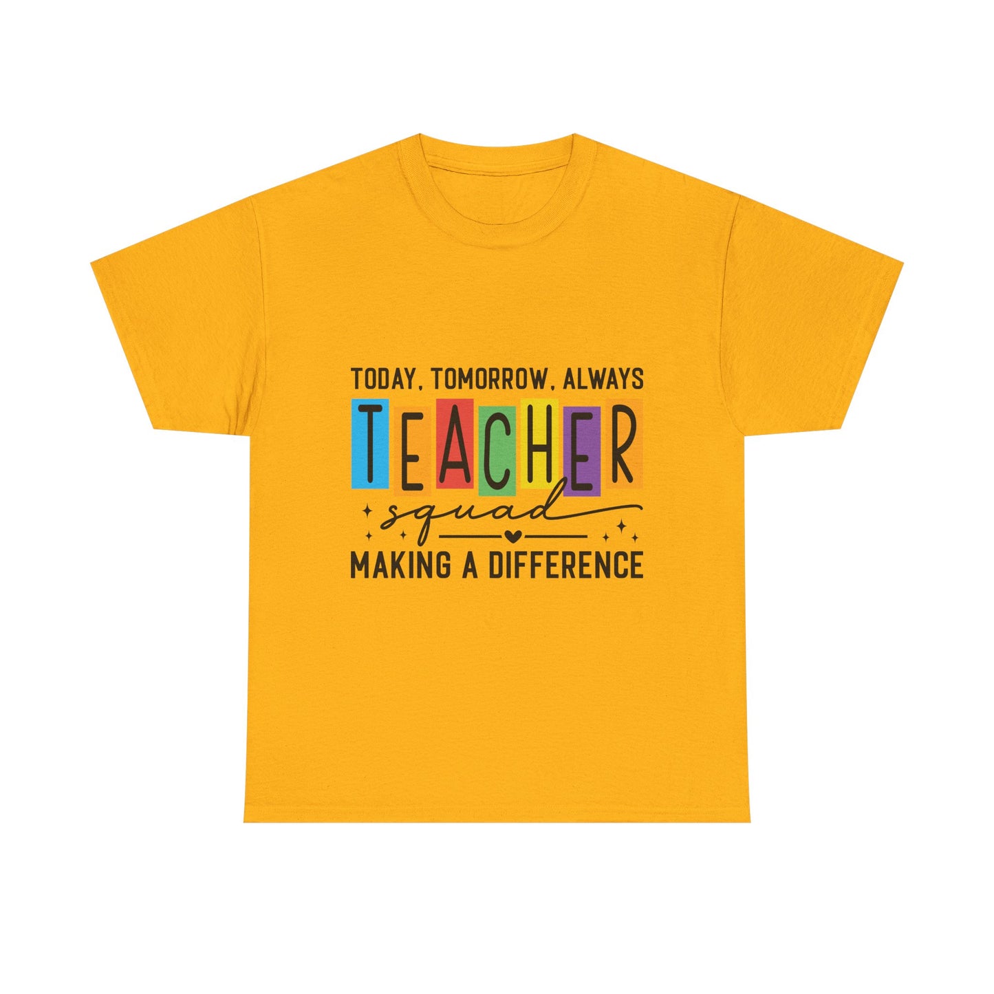 Teacher Squad Tee – Making a Difference Edition