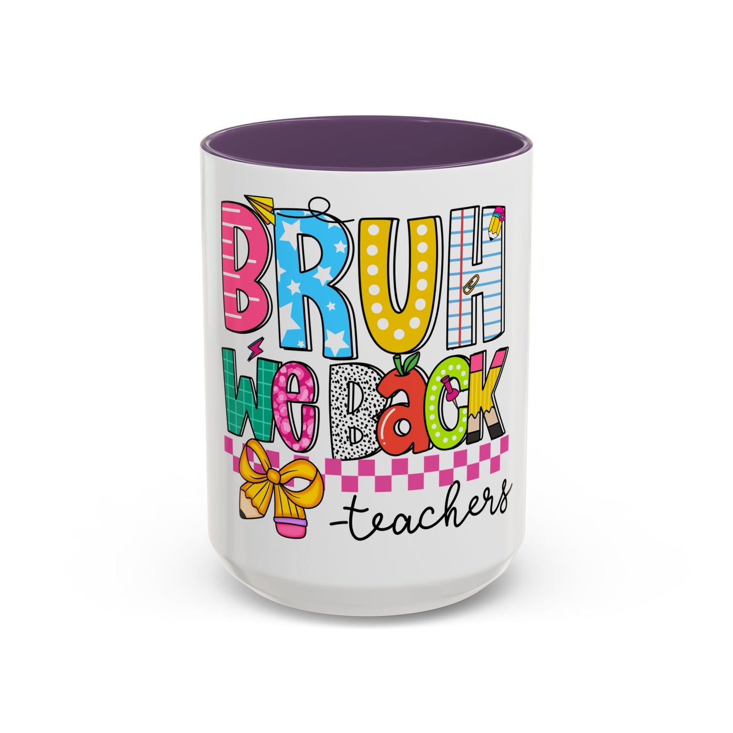 Bruh… We Back Mug (11oz & 15oz)
