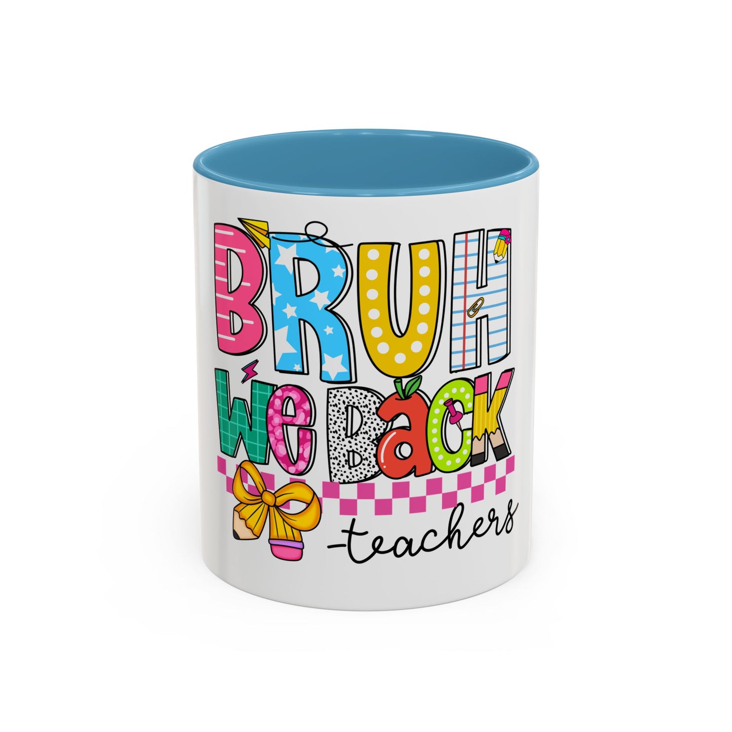 Bruh… We Back Mug (11oz & 15oz)