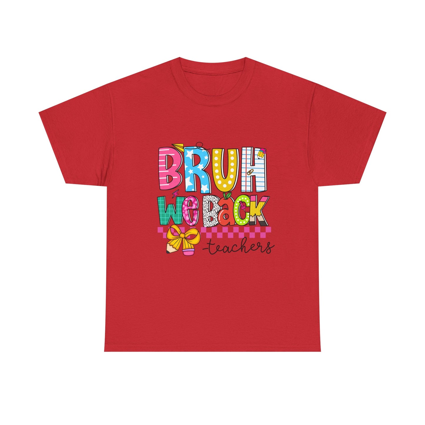 Bruh… We Back Tee