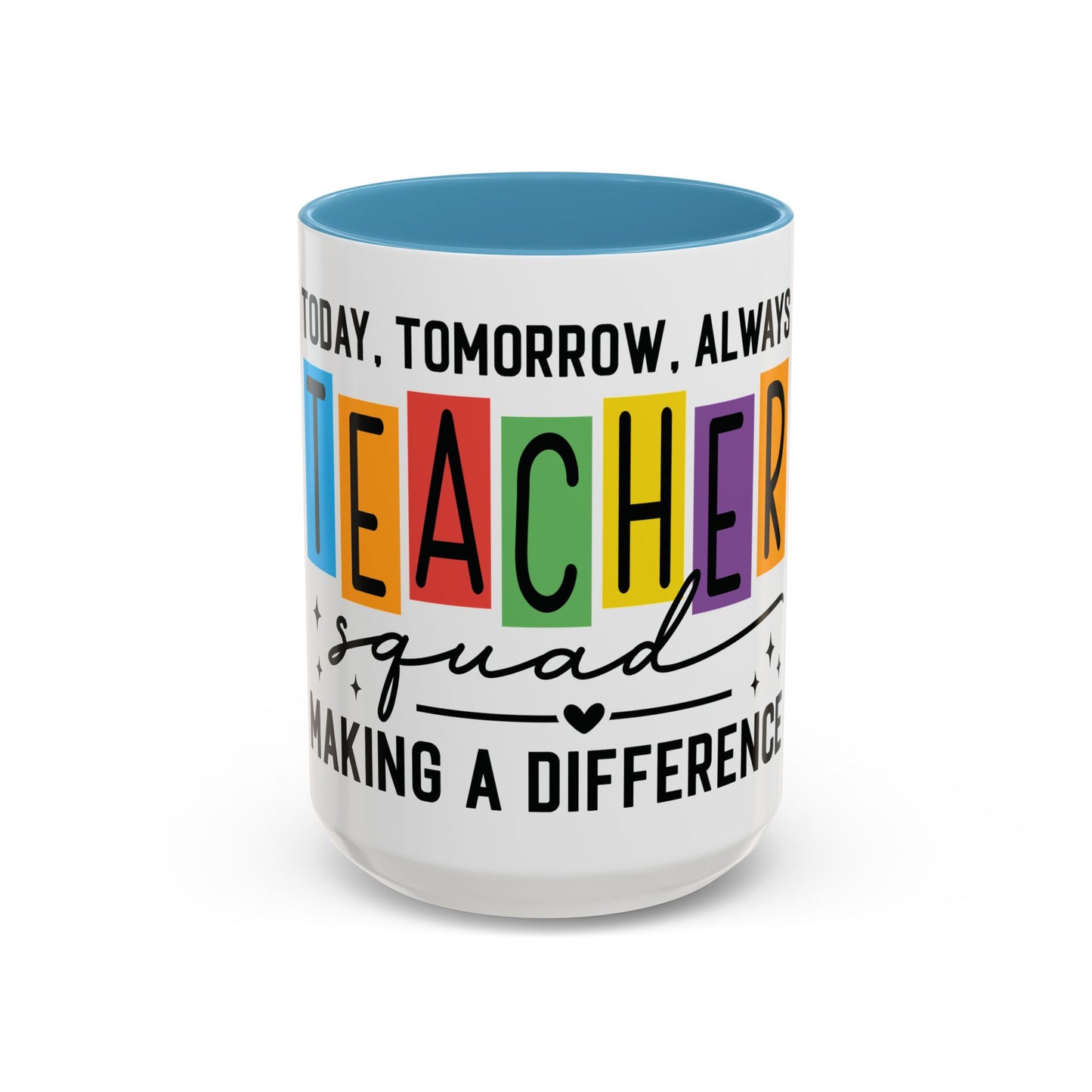 Teacher Squad Mug (11oz & 15oz)