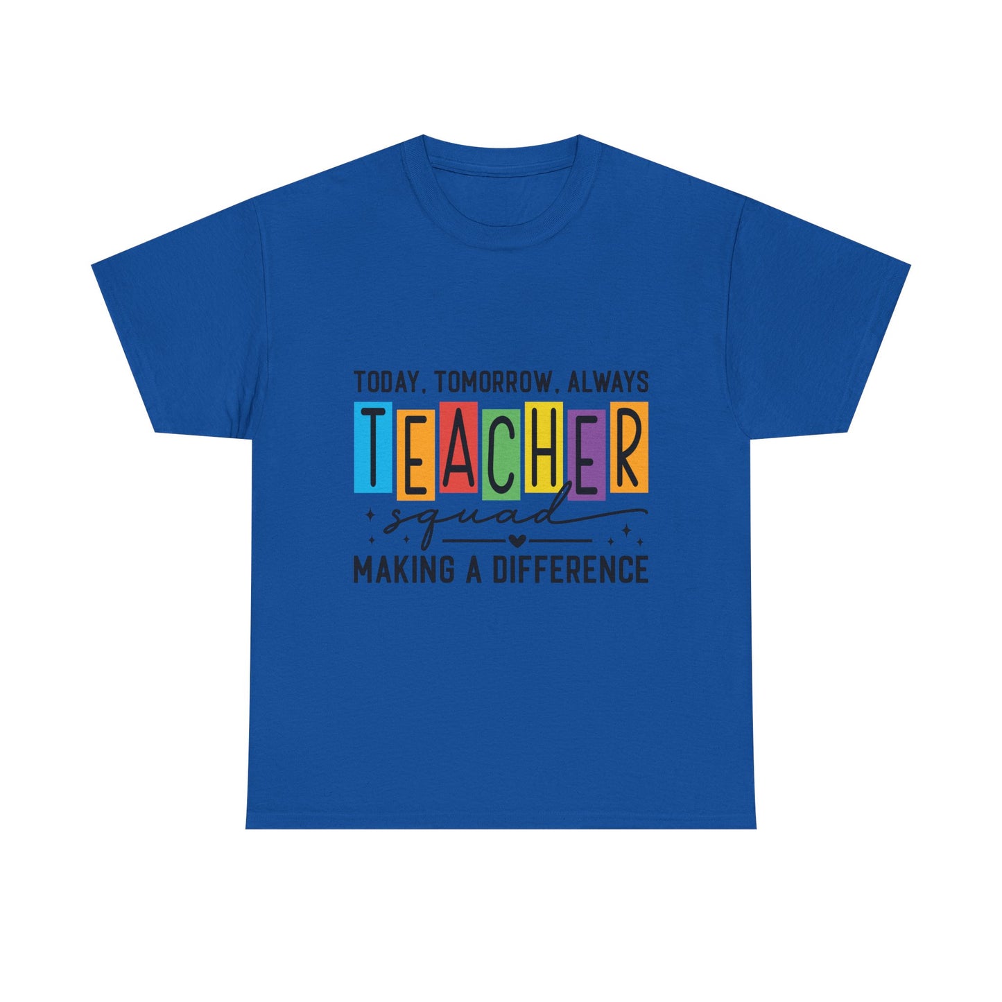 Teacher Squad Tee – Making a Difference Edition