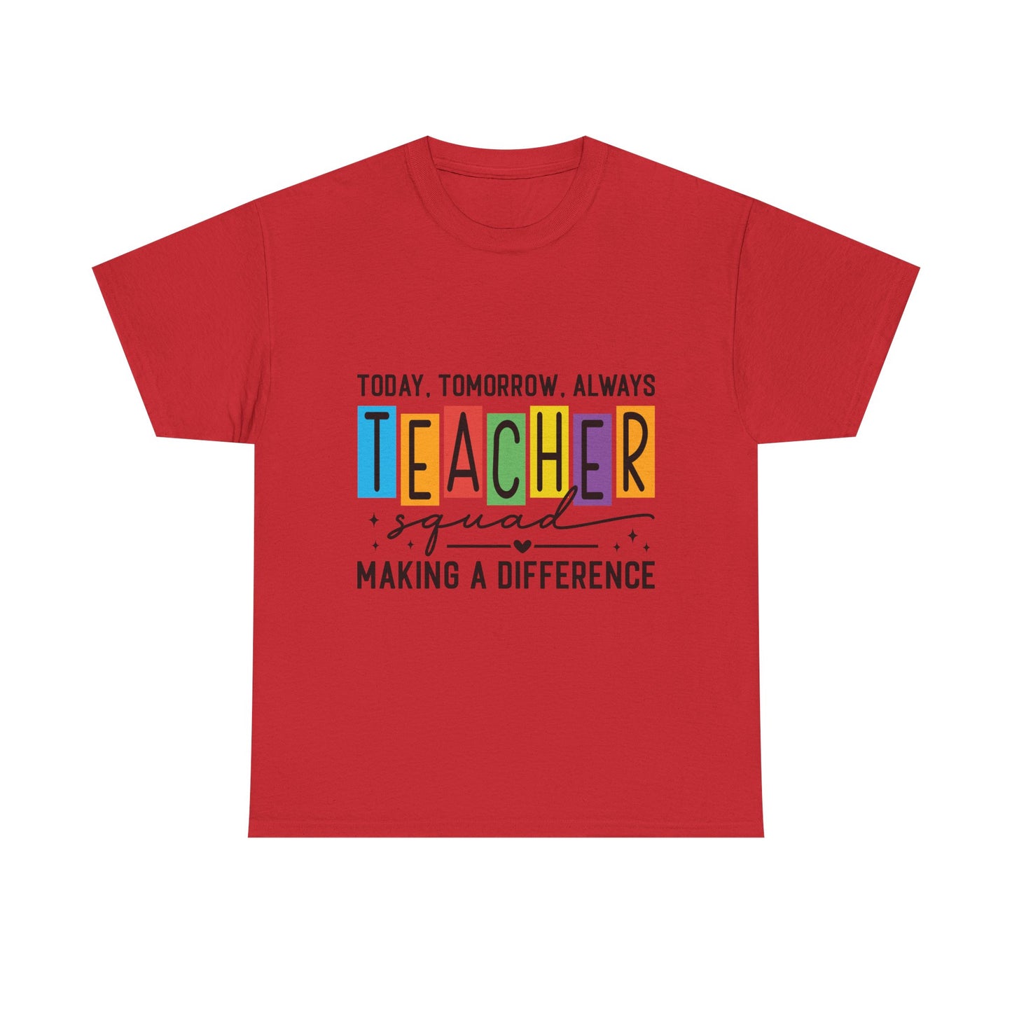 Teacher Squad Tee – Making a Difference Edition