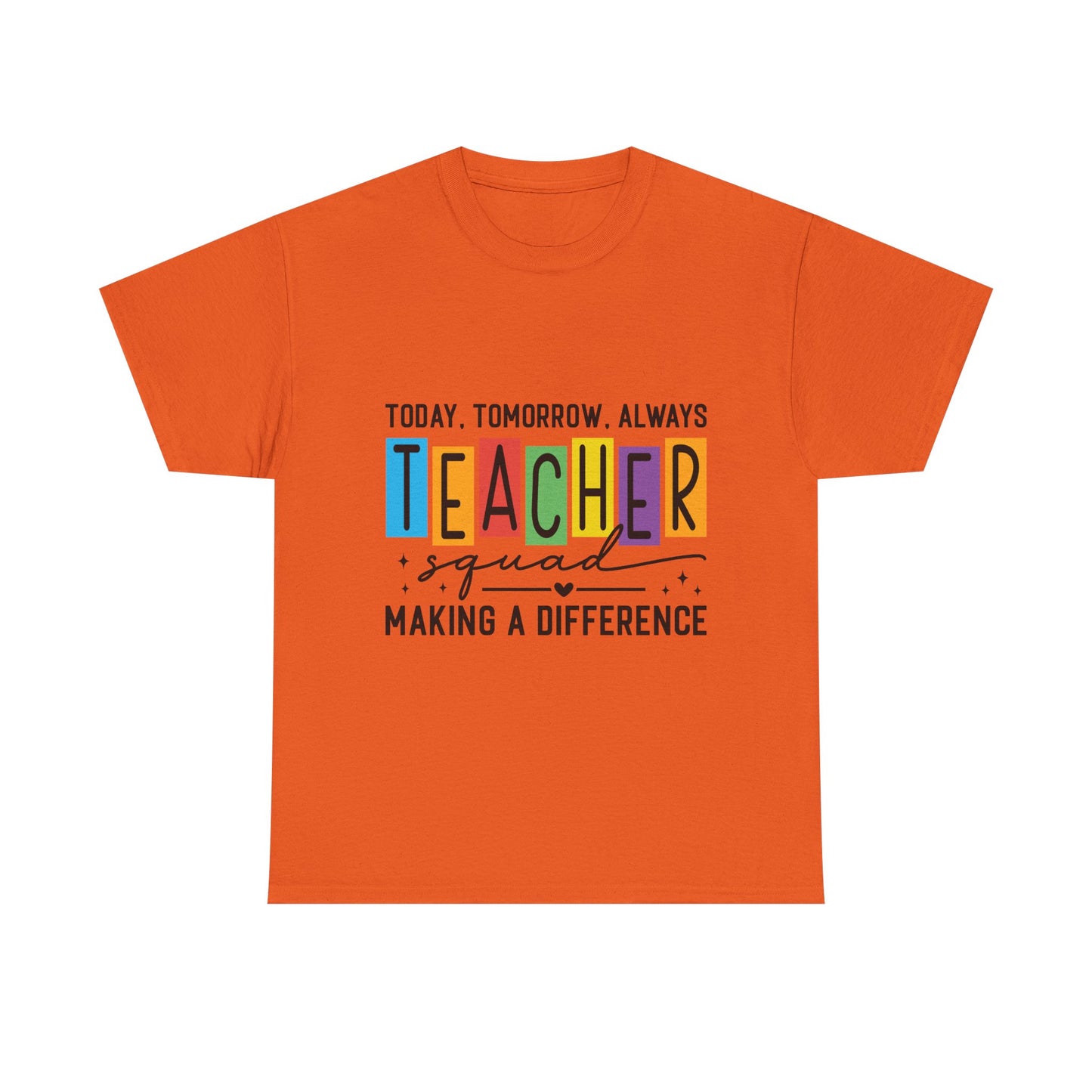 Teacher Squad Tee – Making a Difference Edition