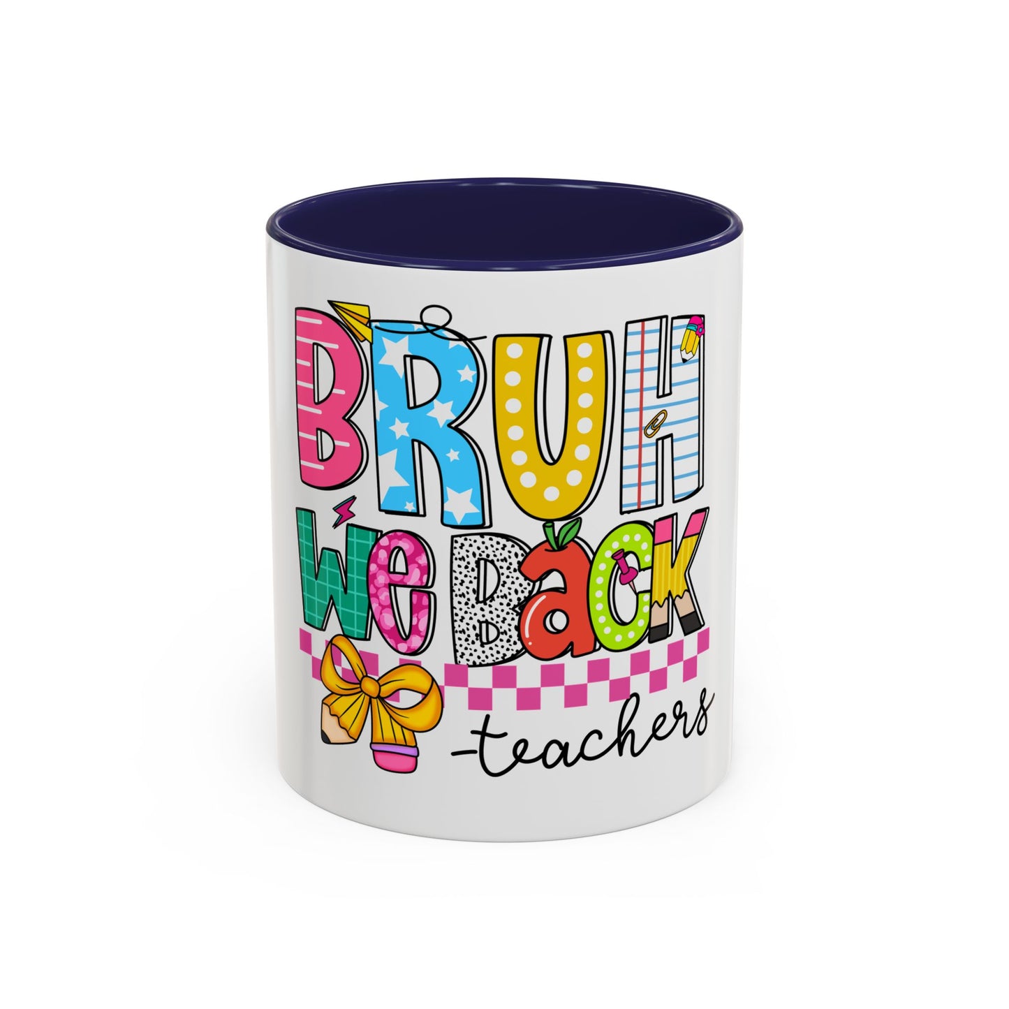 Bruh… We Back Mug (11oz & 15oz)