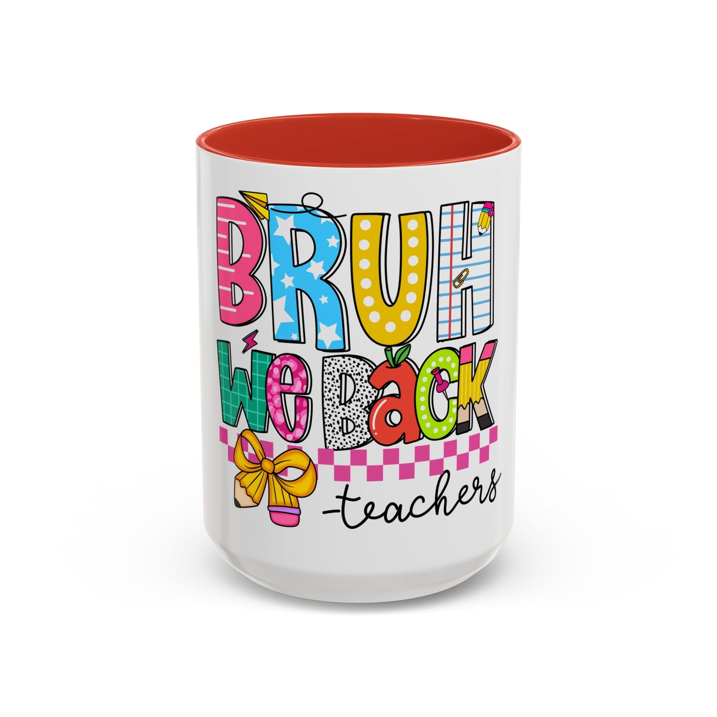 Bruh… We Back Mug (11oz & 15oz)