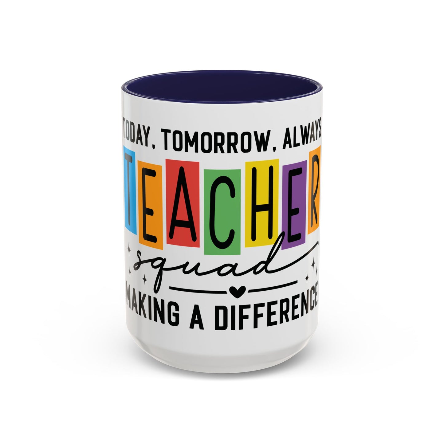 Teacher Squad Mug (11oz & 15oz)