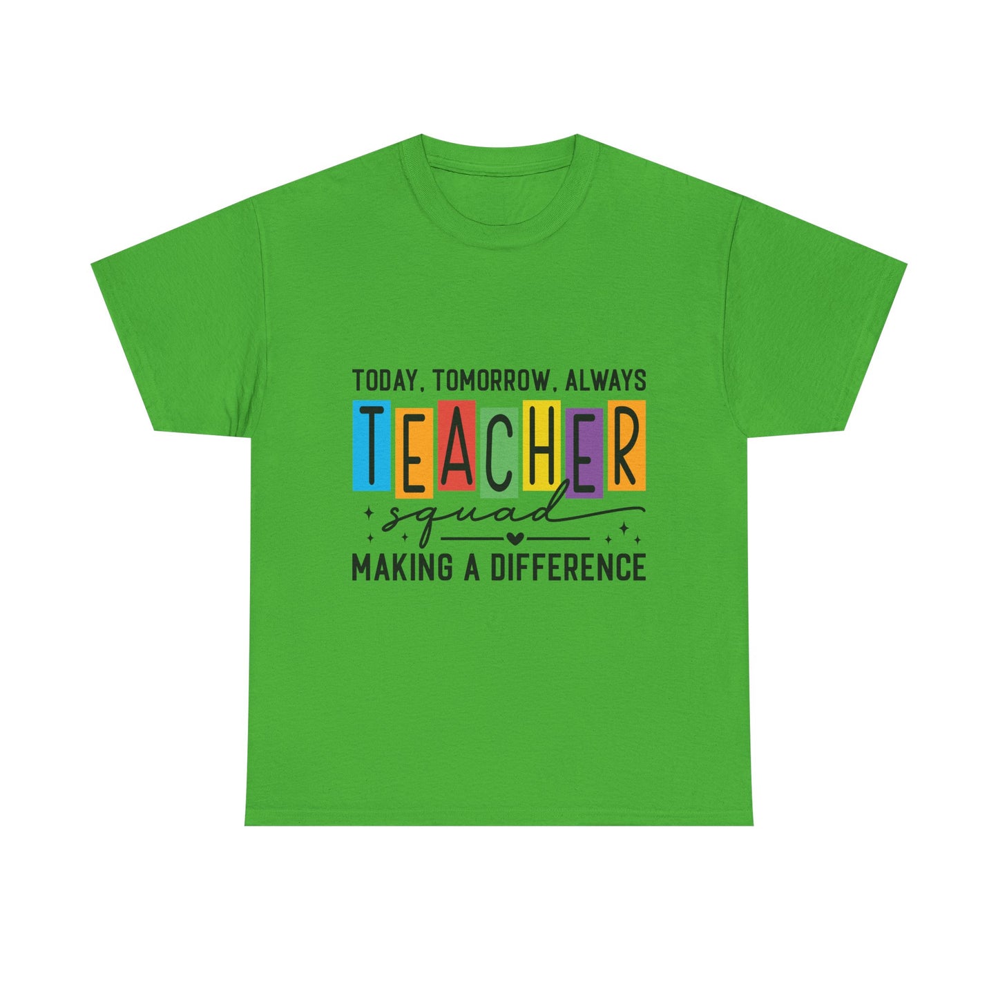 Teacher Squad Tee – Making a Difference Edition