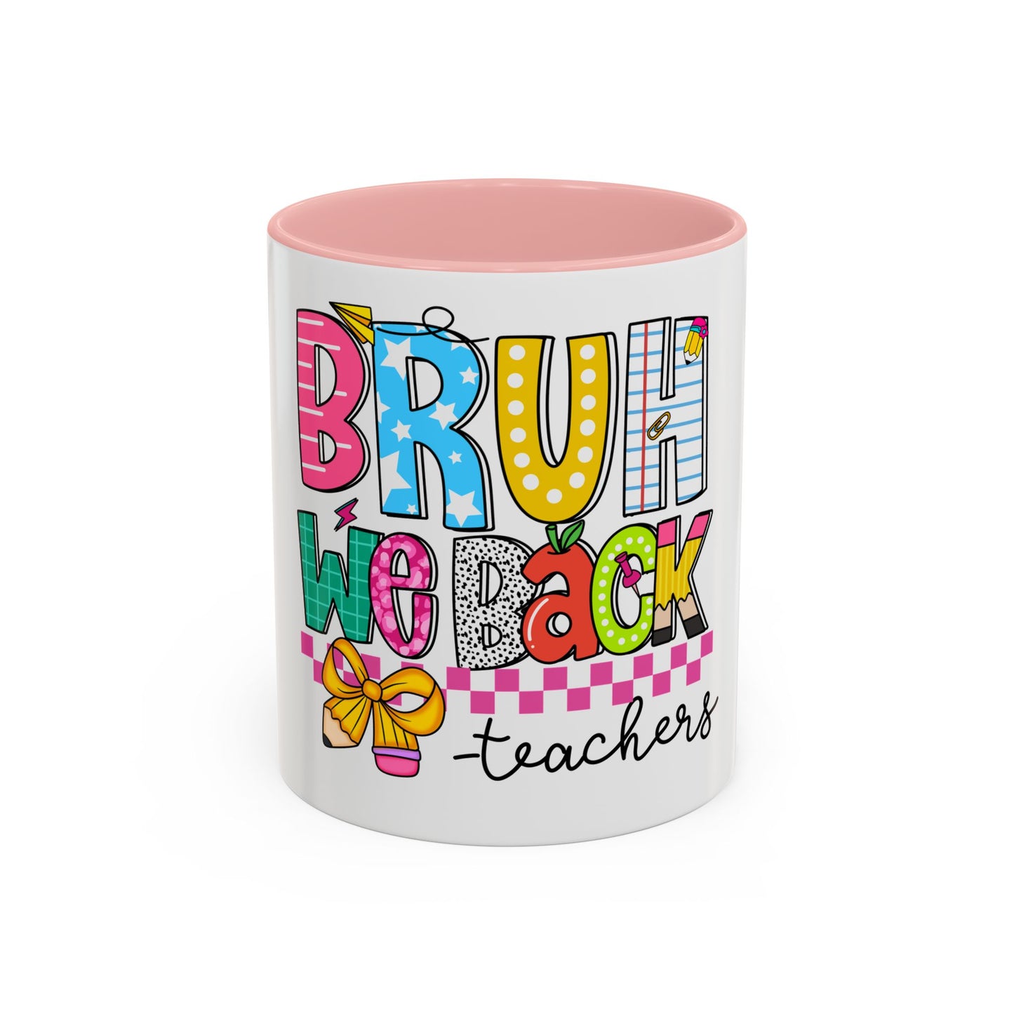 Bruh… We Back Mug (11oz & 15oz)