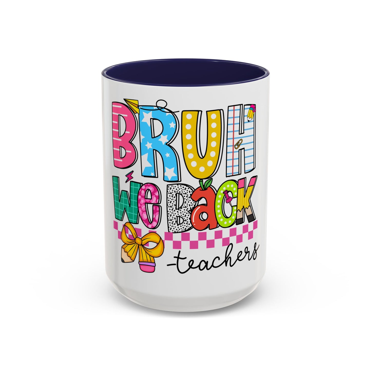 Bruh… We Back Mug (11oz & 15oz)