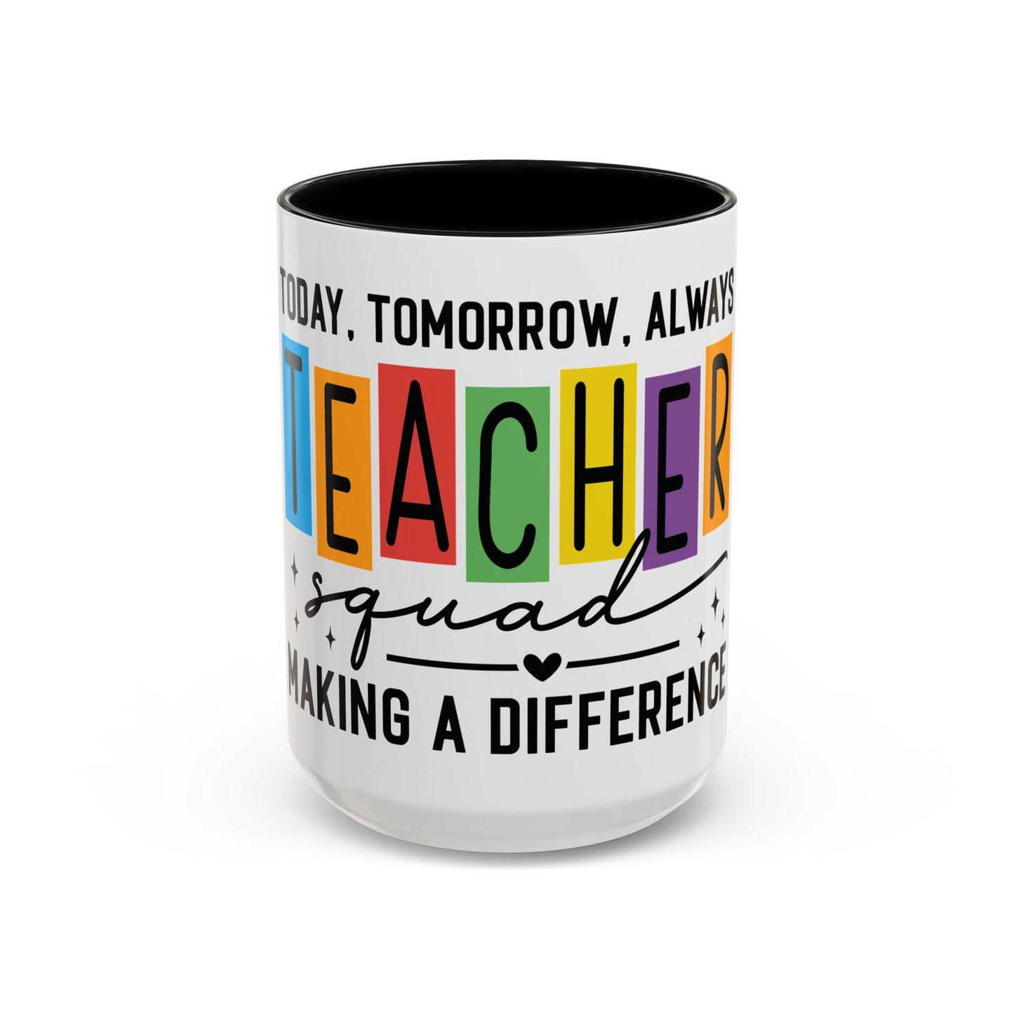 Teacher Squad Mug (11oz & 15oz)