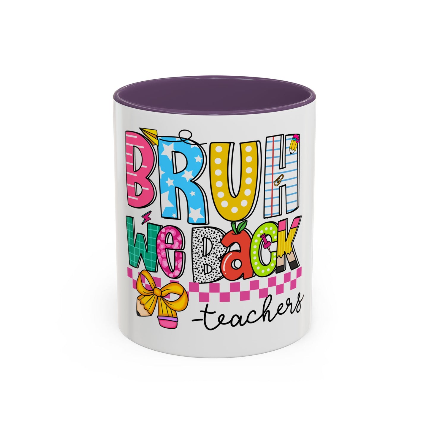 Bruh… We Back Mug (11oz & 15oz)