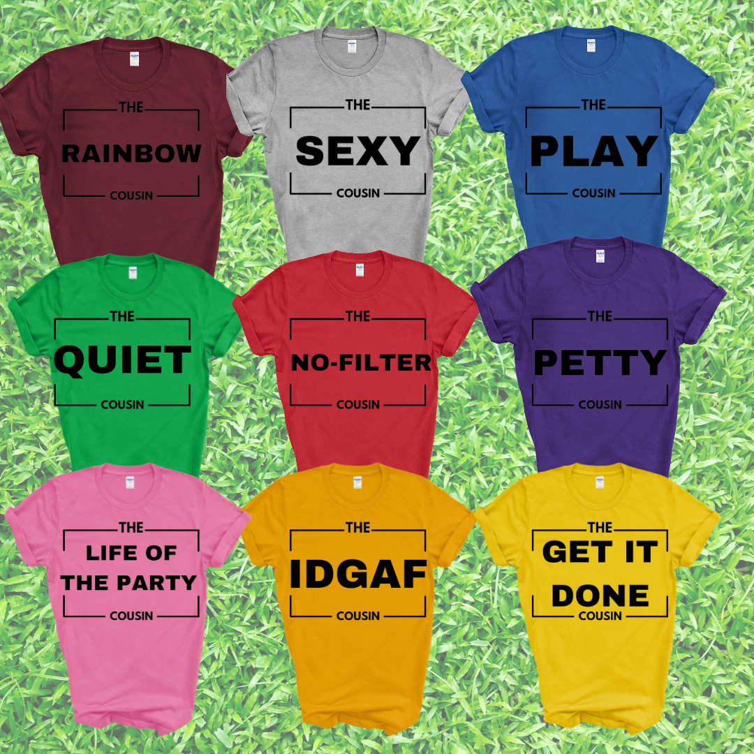 Cousin Shirt