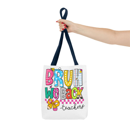 Bruh… We Back Tote Bag