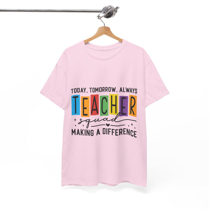 Teacher Squad Tee – Making a Difference Edition
