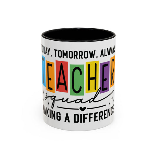 Teacher Squad Mug (11oz & 15oz)