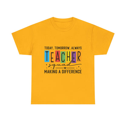 Teacher Squad Tee – Making a Difference Edition
