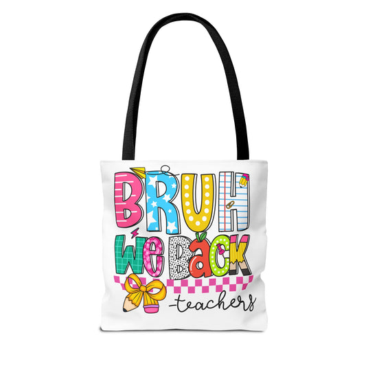 Bruh… We Back Tote Bag