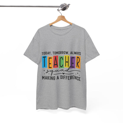 Teacher Squad Tee – Making a Difference Edition
