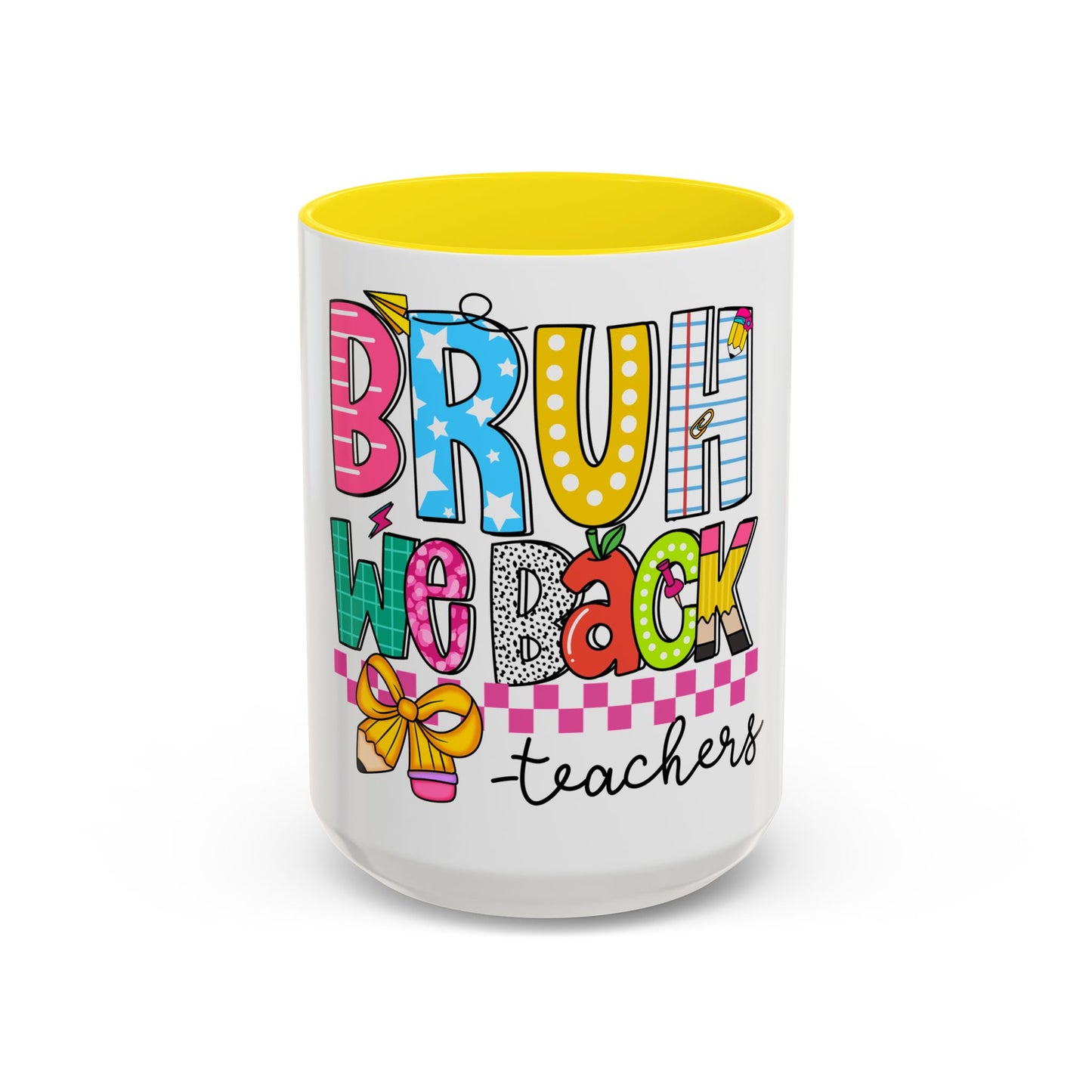 Bruh… We Back Mug (11oz & 15oz)