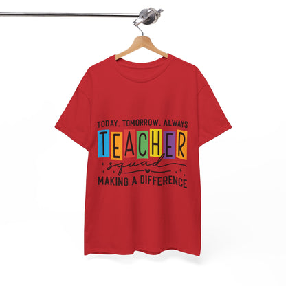 Teacher Squad Tee – Making a Difference Edition