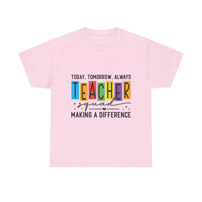Teacher Squad Tee – Making a Difference Edition