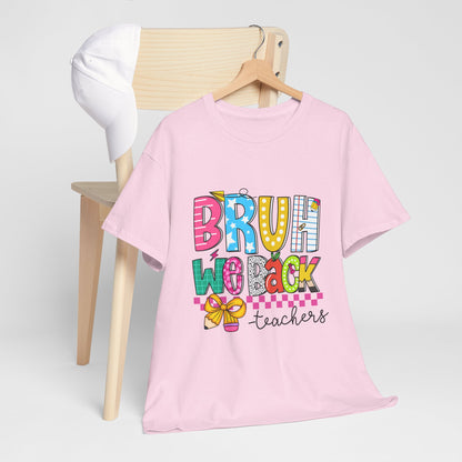 Bruh… We Back Tee