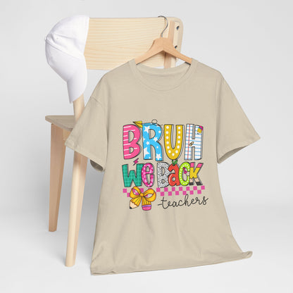 Bruh… We Back Tee