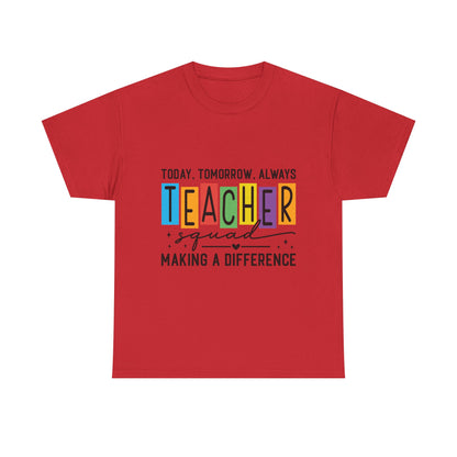 Teacher Squad Tee – Making a Difference Edition