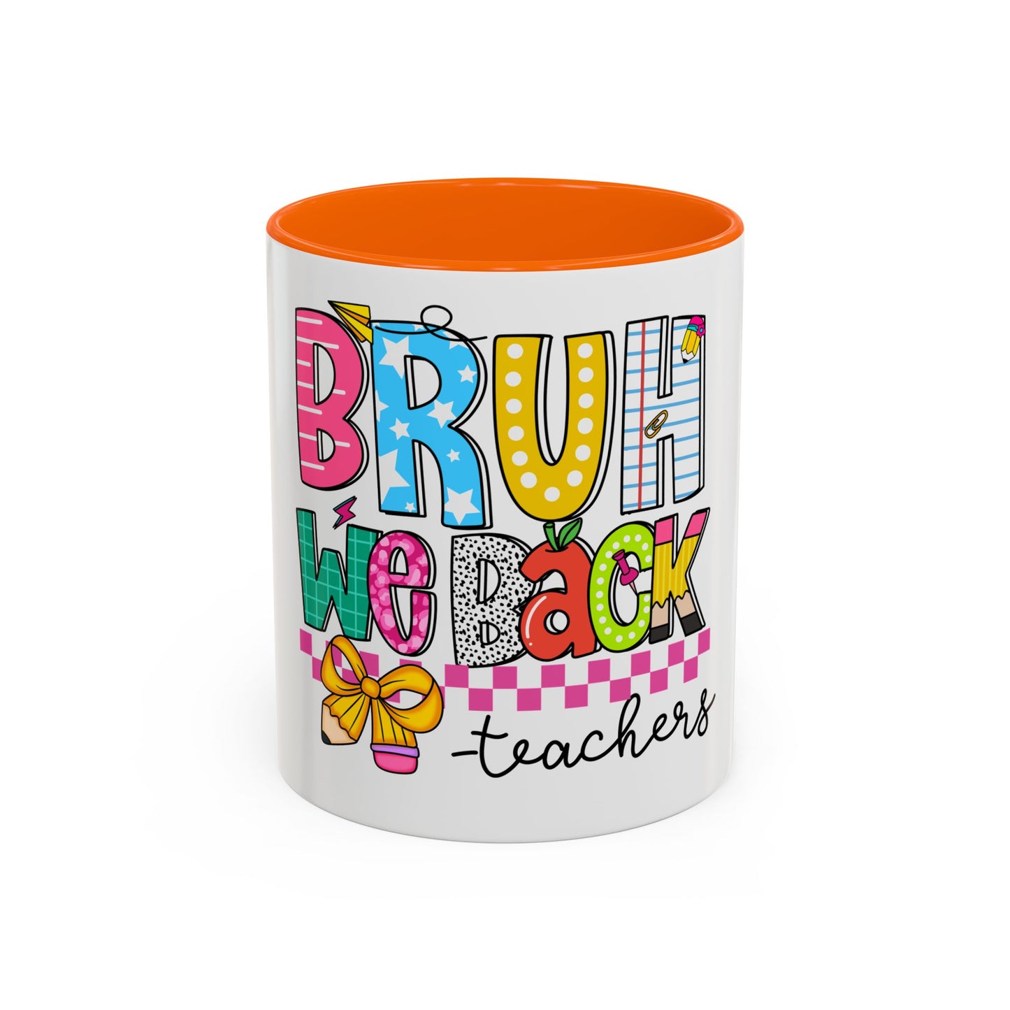 Bruh… We Back Mug (11oz & 15oz)