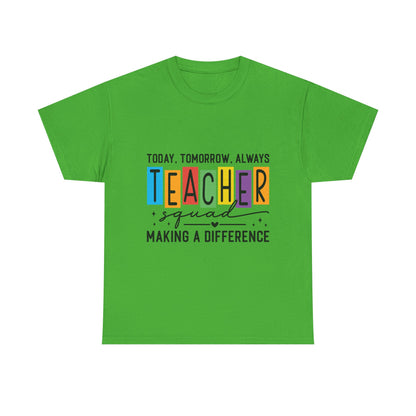 Teacher Squad Tee – Making a Difference Edition