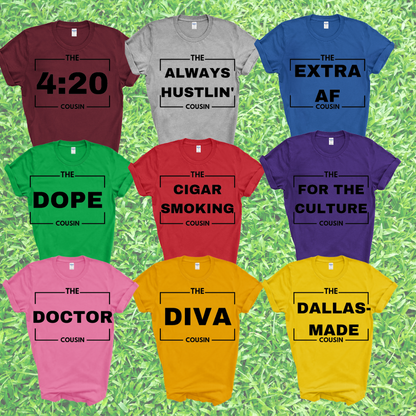 Cousin Shirt